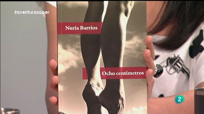 La aventura del Saber - Nuria Barrios. Ocho centímetros