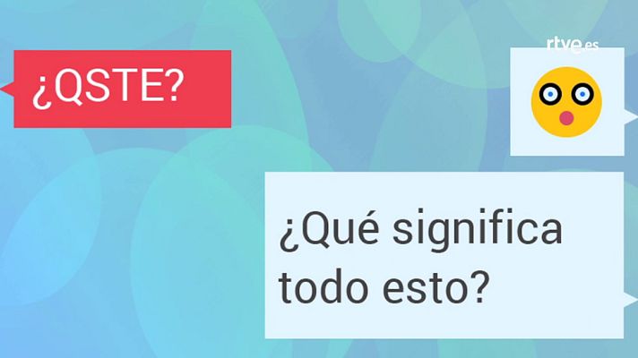 LAB RTVE - QSTE - ¿Qué significa todo esto?