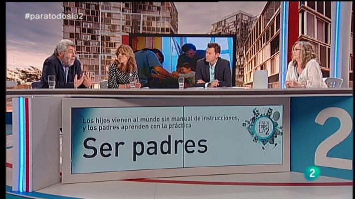 Para todos La 2 - Ser padres