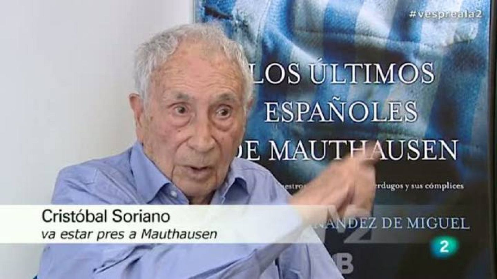 Vespre a La 2 - Entrevista Cristobal Soriano, supervivent català de Mauthausen
