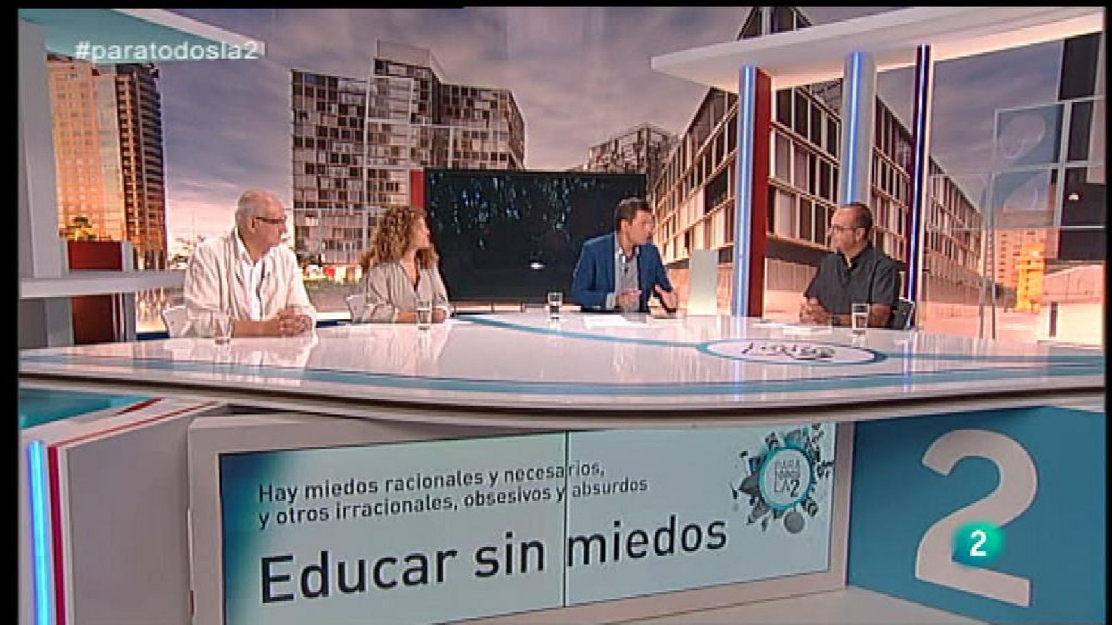 Para Todos La 2 - Coloquio - Educar sin miedo