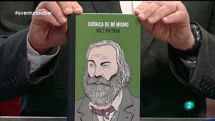 La aventura del Saber - Crónica de mí mismo. Walt Whitman