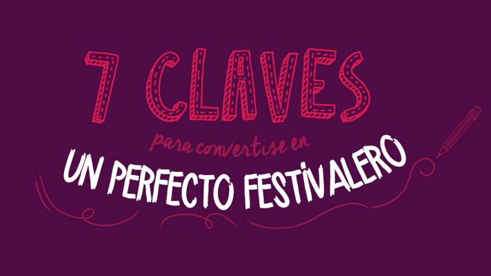 LAB RTVE - 7 claves para ser el perfecto festivalero