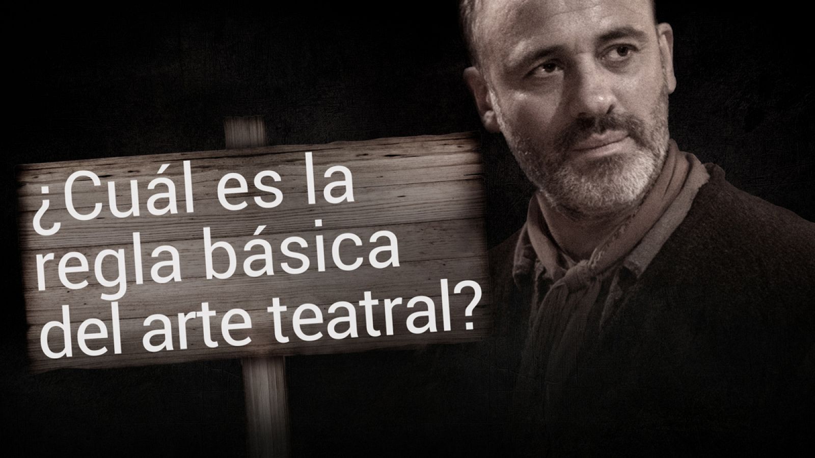 Águila Roja - Consejo número 2: ¿Cuál es la regla básica del arte teatral?