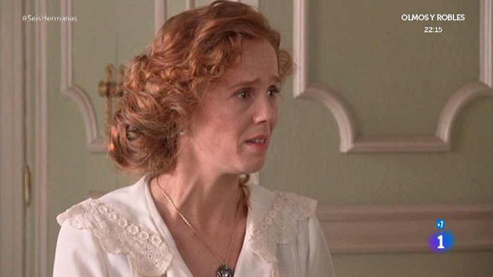 Seis hermanas - Francisca cree que podría estar embarazada