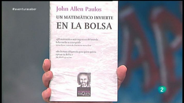La aventura del Saber - Un matemático invierte en la bolsa. John Allen Paulos
