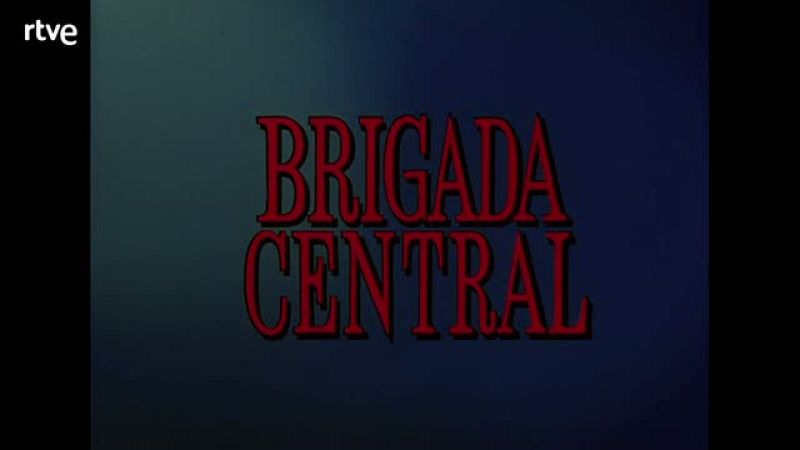Cabecera de 'Brigada central' - Brigada Central | Ver