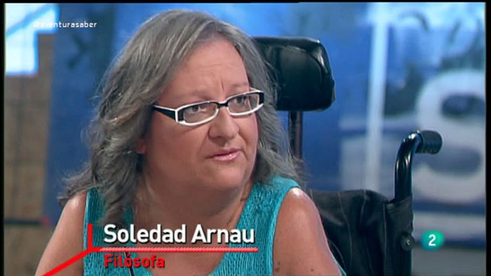 La aventura del Saber - Soledad Arnau. Filosofía de Vida Independiente