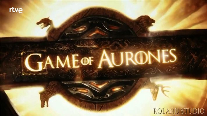 Archivo TVE - El mashup entre 'Juego de Tronos' y 'Los Aurones'