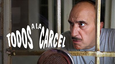 Todos a la cárcel