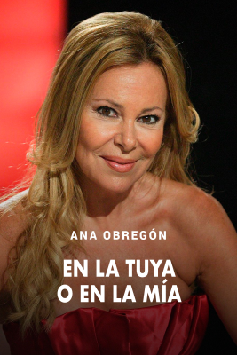 En la tuya o en la mía - Ana Obregón