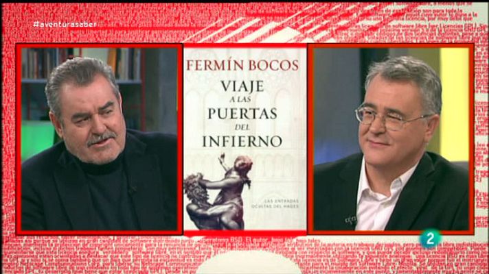 La aventura del Saber - Fermín Bocos. Viaje a las puertas del infierno