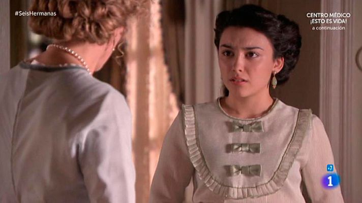 Seis hermanas - Diana y Blanca le prohíben a Elisa casarse con Hilario
