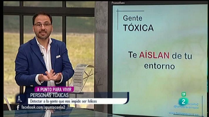 A punto con La 2 - Tomás Navarro: personas tóxicas