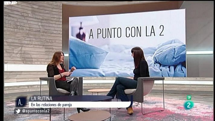 A punto con La 2 - La rutina en la pareja