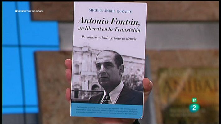 La aventura del Saber - Antonio Fontán. Miguel Ángel Gozalo