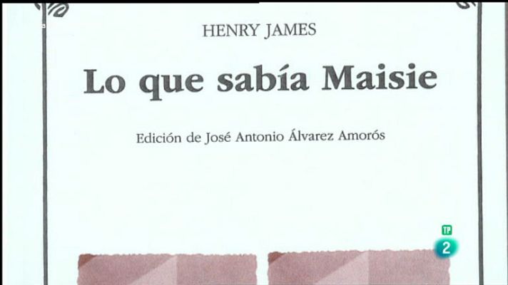La aventura del Saber - Lo sabía Maisie. Henry James