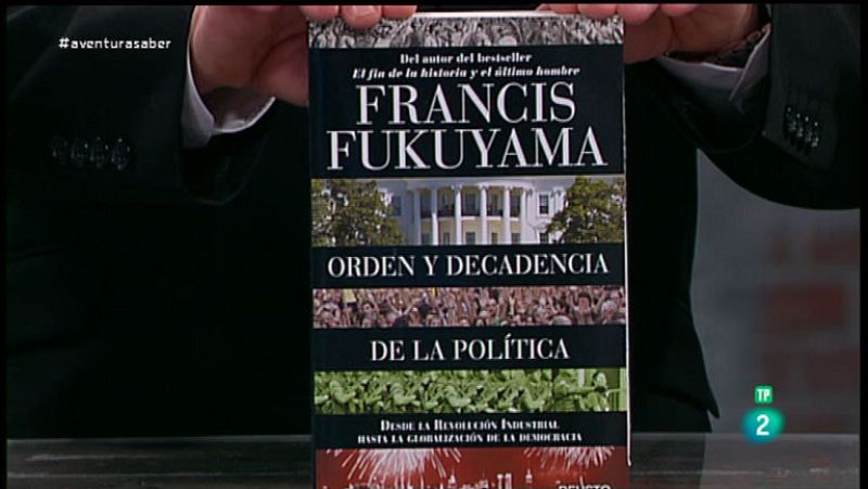 La Aventura del Saber. Libros recomendados. Orden y decadencia de la política. Francis Fukuyama