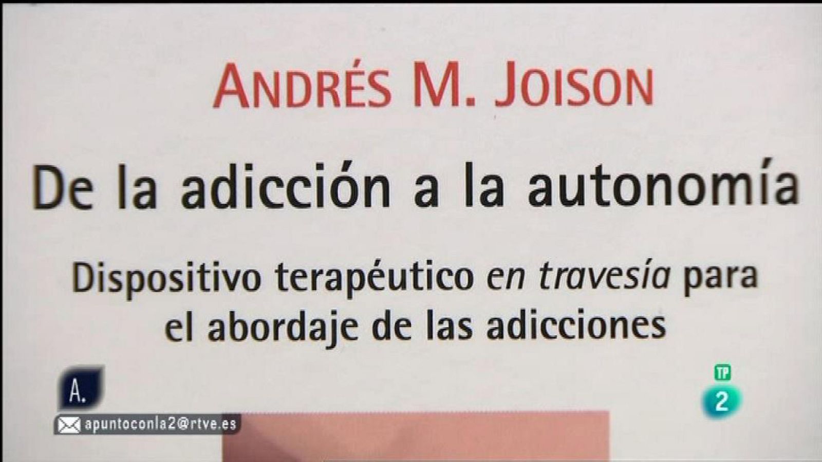 A punto con La 2 - Entrevista - Andrés Joison y superar las adicciones
