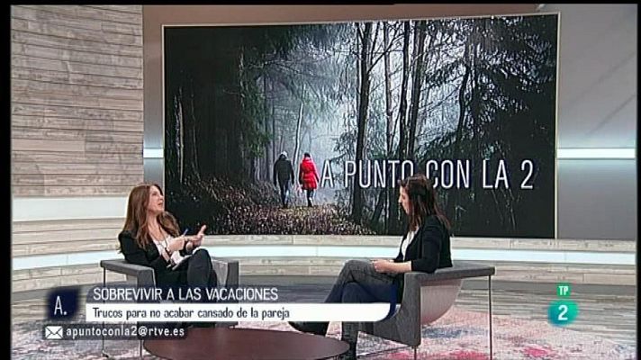 A punto con La 2 - La pareja y las vacaciones