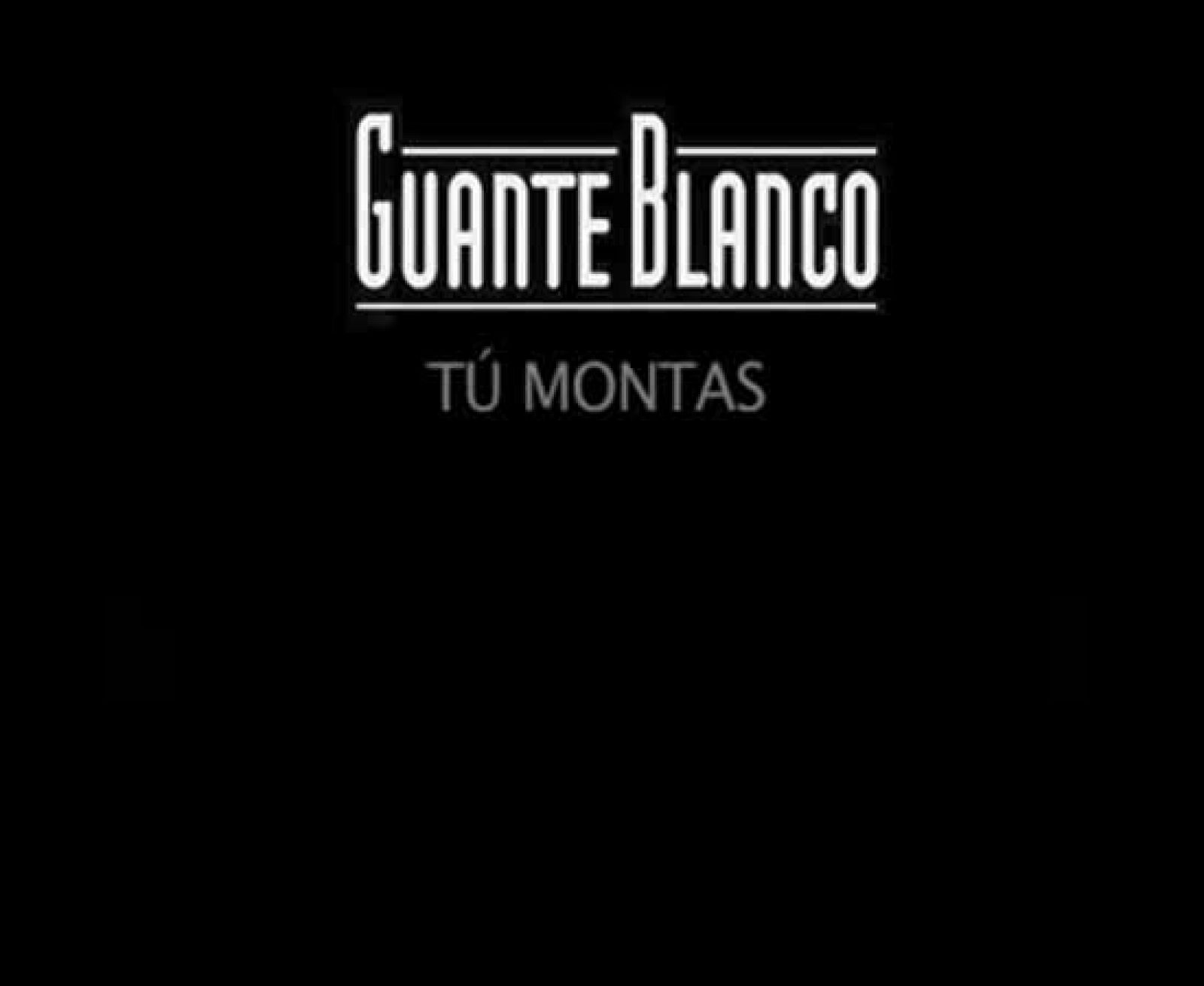 Guante blanco - Tú montas: Ana Inés Urrutia - Guante blanco | Ver