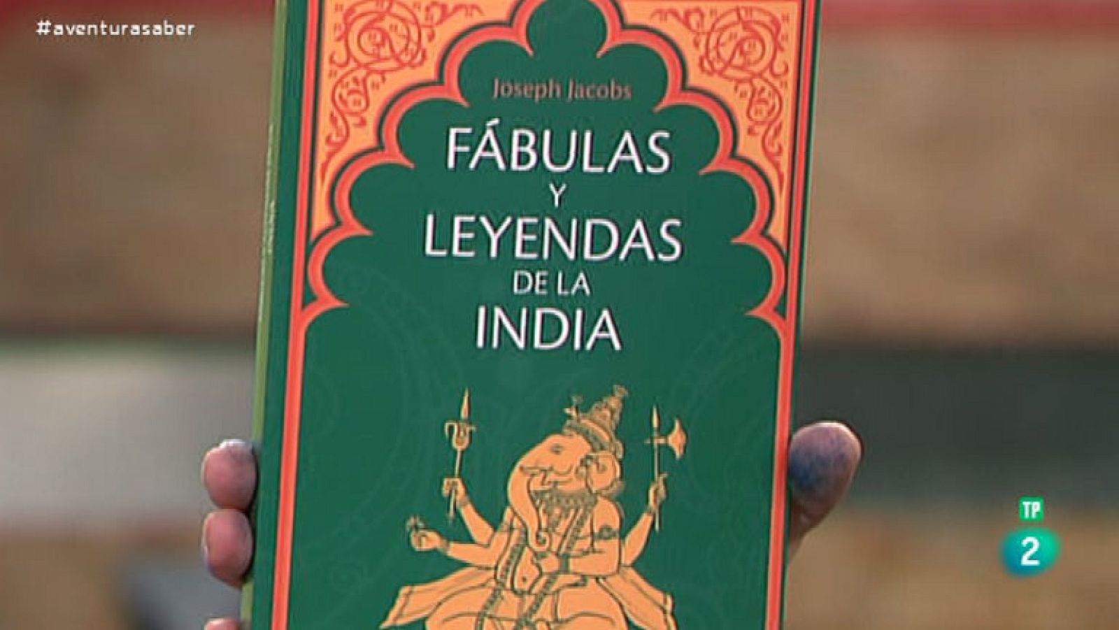 La Aventura del Saber. Libros recomendados. Fábulas y Leyendas de la India. Joseph Jacobs