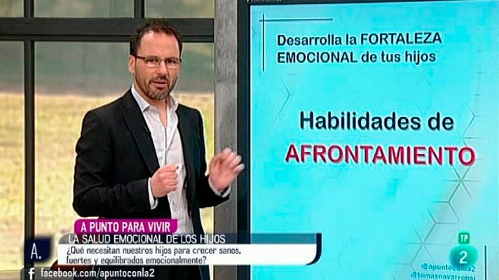 A punto con La 2 - Tomás Navarro: la salud emocional de los hijos