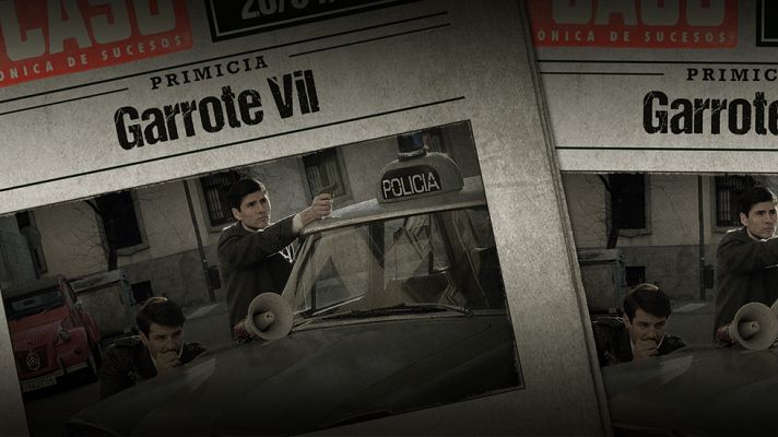 El Caso. Crónica de sucesos - Así comienza el capítulo 7, 'Garrote vil'