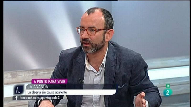 A punto con La 2 - A punto para vivir - Rafael Santandreu - Alegr�a sin causa