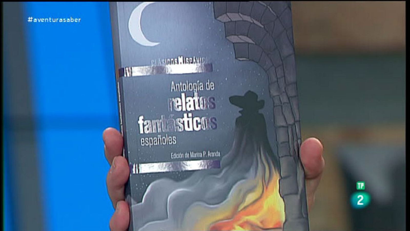 La Aventura del Saber ¿Antología de relatos fantásticos españoles¿ de Marina P. Aranda