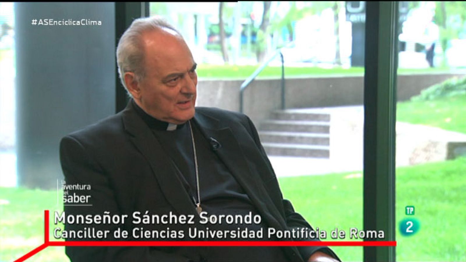 La Aventura del Saber. Entrevista a Monseñor Sánchez Sorondo. Encíclica Clima