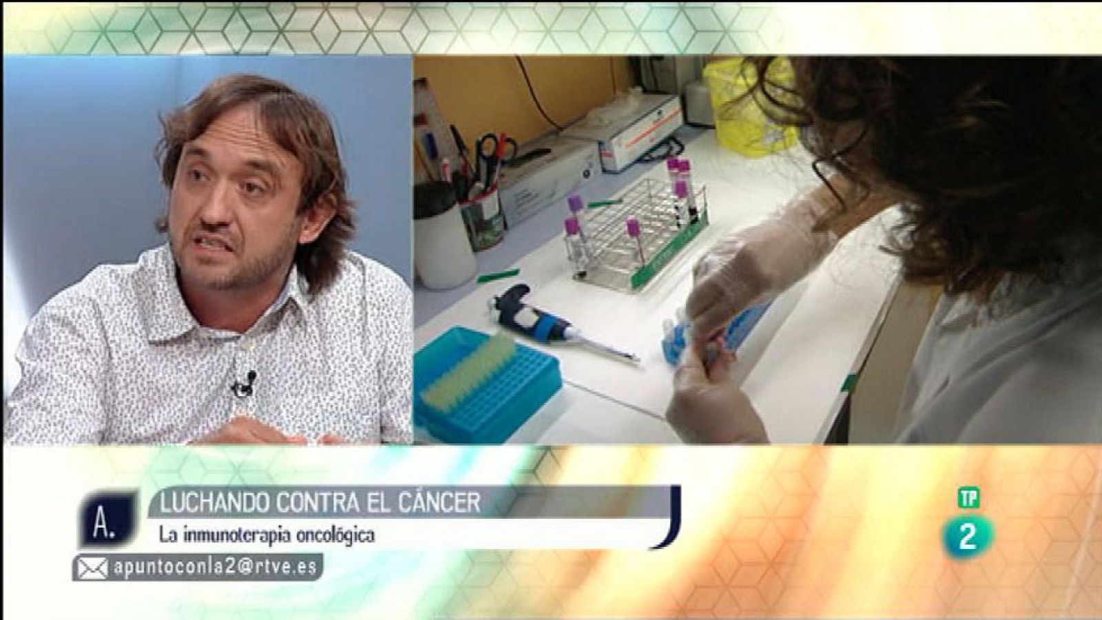 A punto con La 2 - Proyectos solidarios - Immunoterapia oncológica