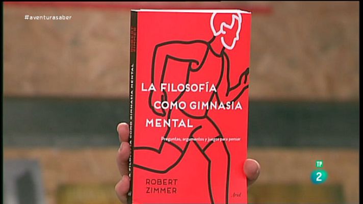 La aventura del Saber - ¿La filosofía como gimnasia mental¿ de Robert Zimmer