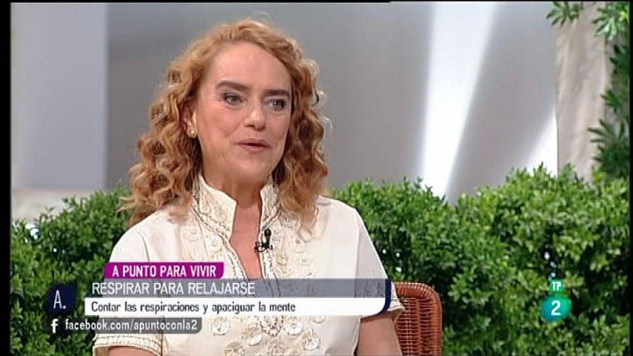 A punto con La 2 - Blanca Mas - Contar las respiraciones para relajarse