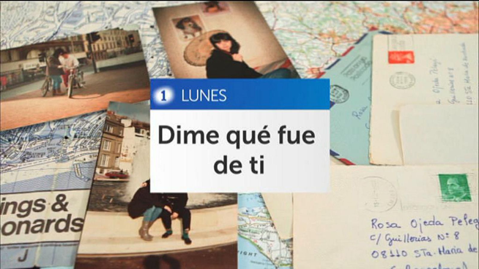 'Dime qué fue de ti' , hoy lunes en Tve