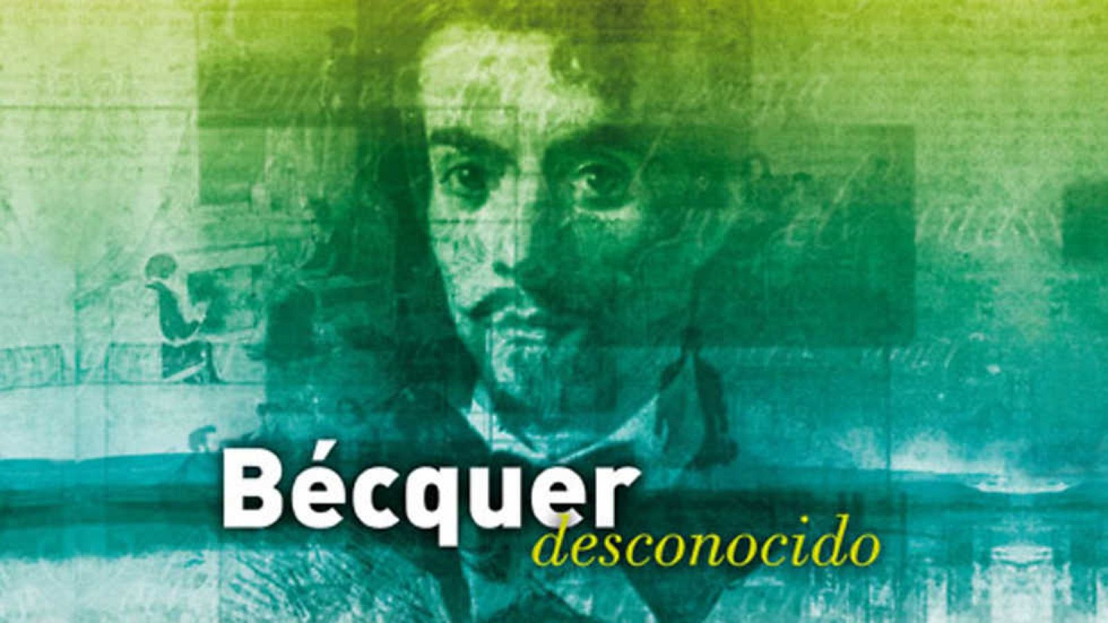 El documental - Bécquer desconocido - ver ahora