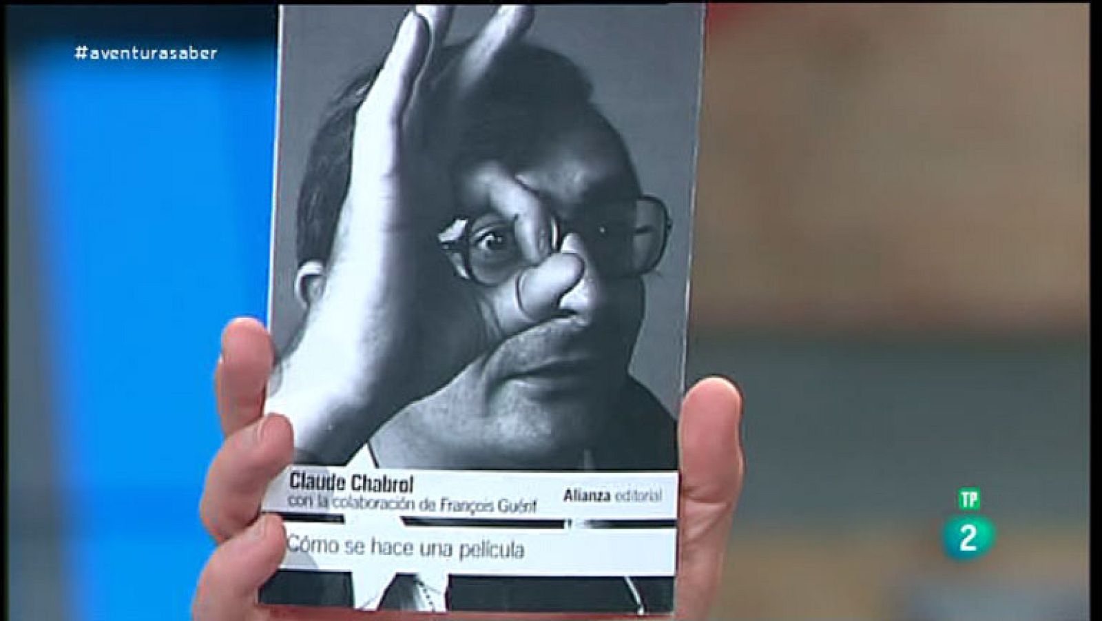 La Aventura del Saber. Libros recomendados. Claude Chabrol. Cómo se hace una película