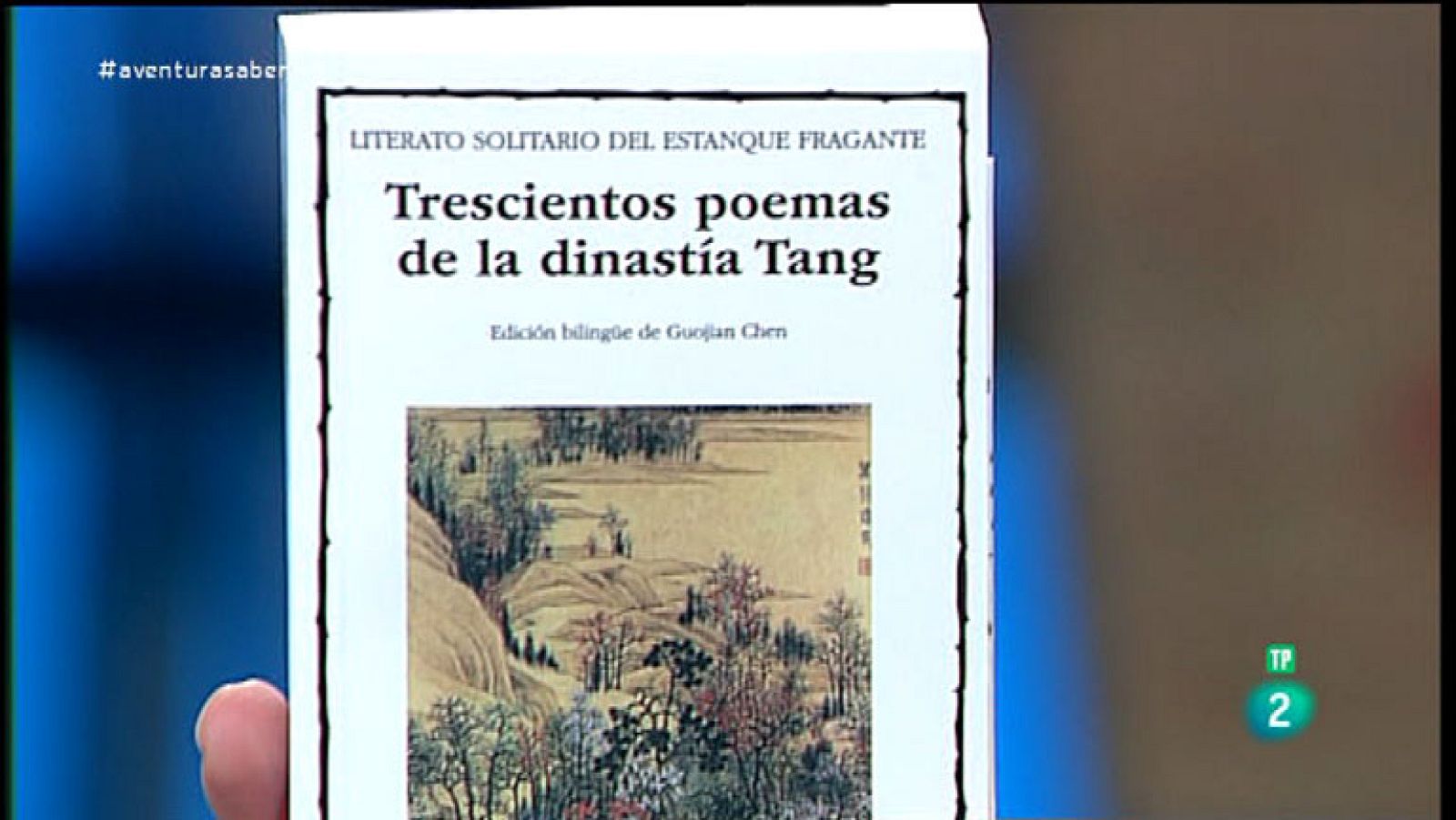 La Aventura del Saber. TVE. Libros recomendados. Trescientos poemas de la dinastía Tang. Guojian Chen