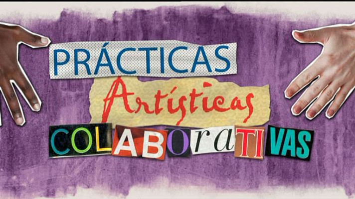 La aventura del Saber - Prácticas Artísticas Colaborativas