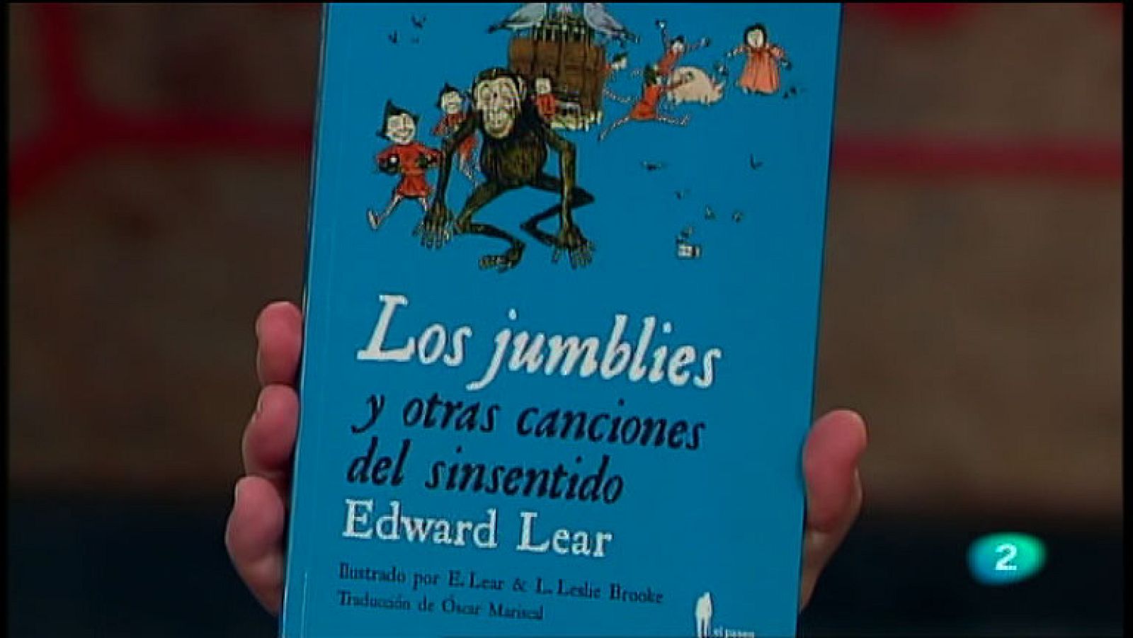 La Aventura del Saber. TVE. Sección 'Libros recomendados'. Los jumblies. Edward Lear