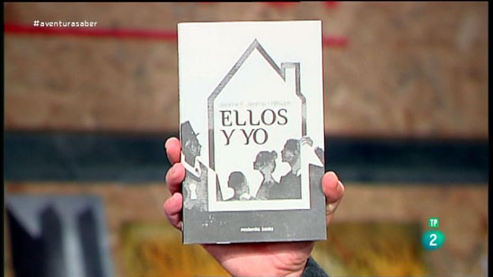 La aventura del Saber - 'Ellos y yo' de Jerome K. Jerome.