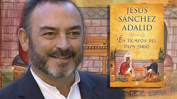  - Sánchez Adalid presenta 'En tiempos del papa sirio'