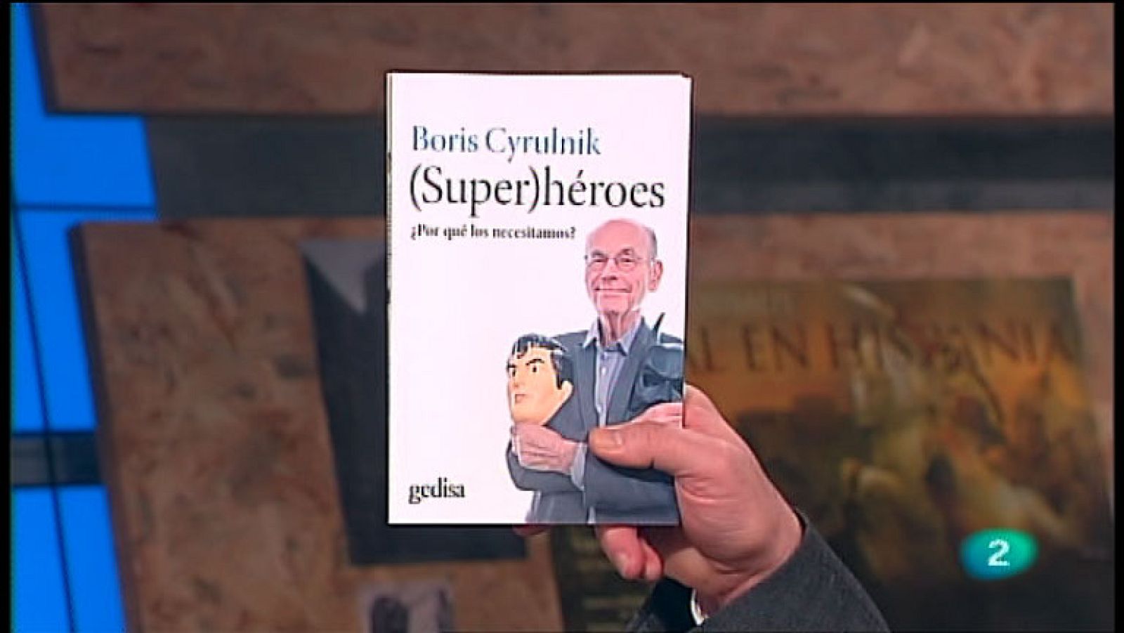 La Aventura del Saber. TVE. Sección 'Libros recomendados'. '(Super)héroes ¿Por qué los necesitamos?'