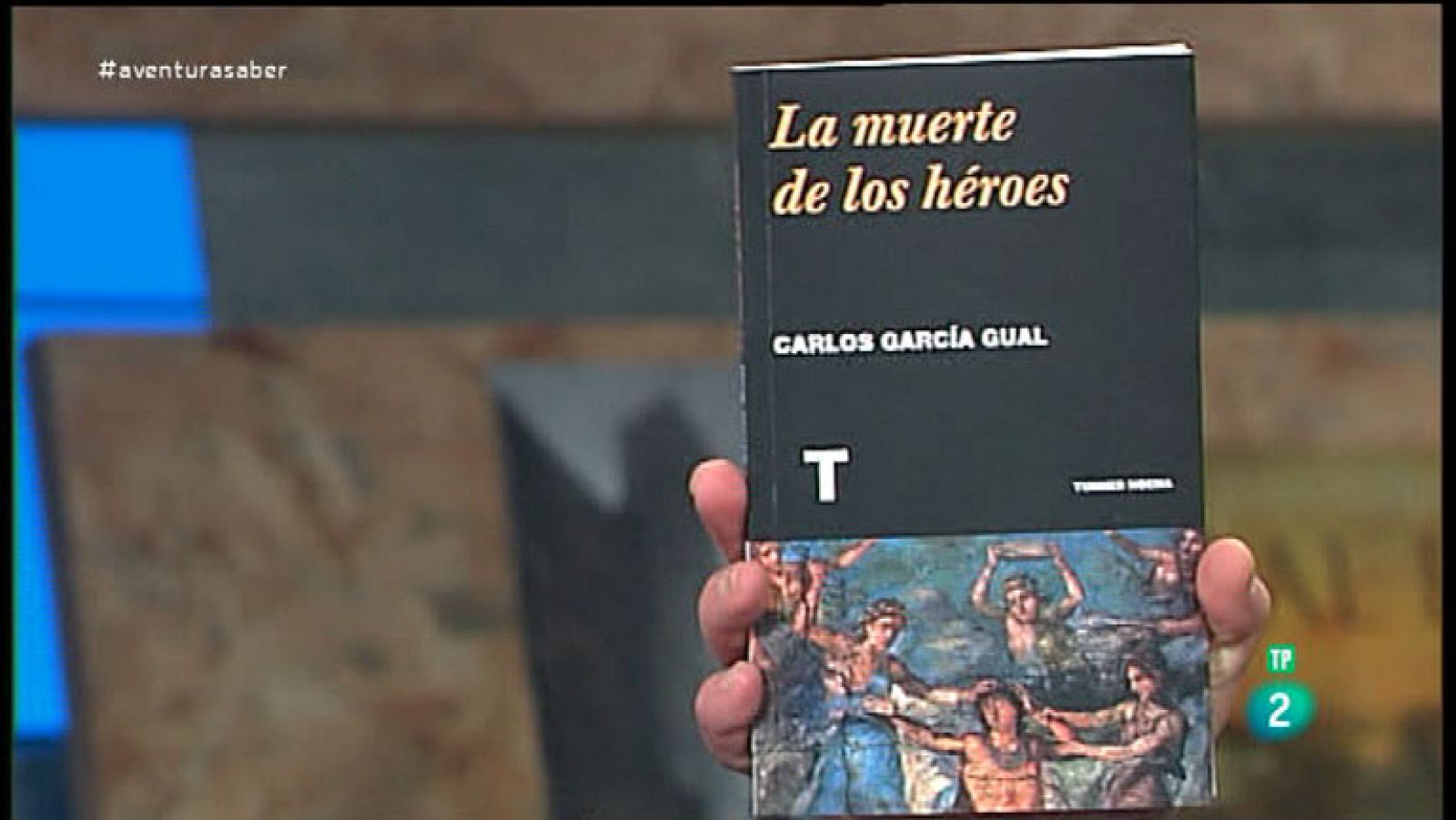La Aventura del Saber. TVE. Sección 'Libros recomendados'. 'La muerte de los héroes' de Carlos García Gual.