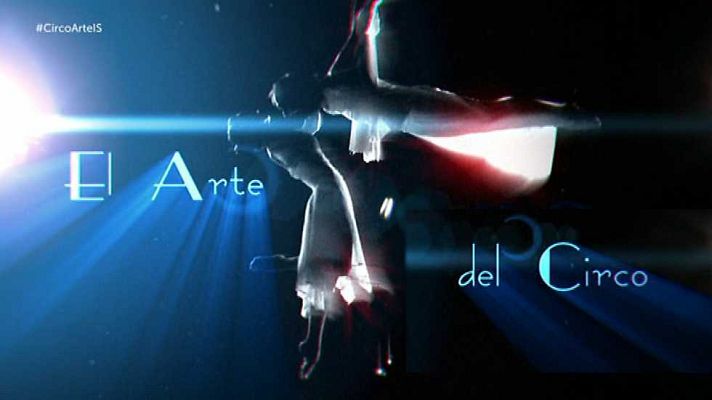 Informe Semanal - El arte del circo