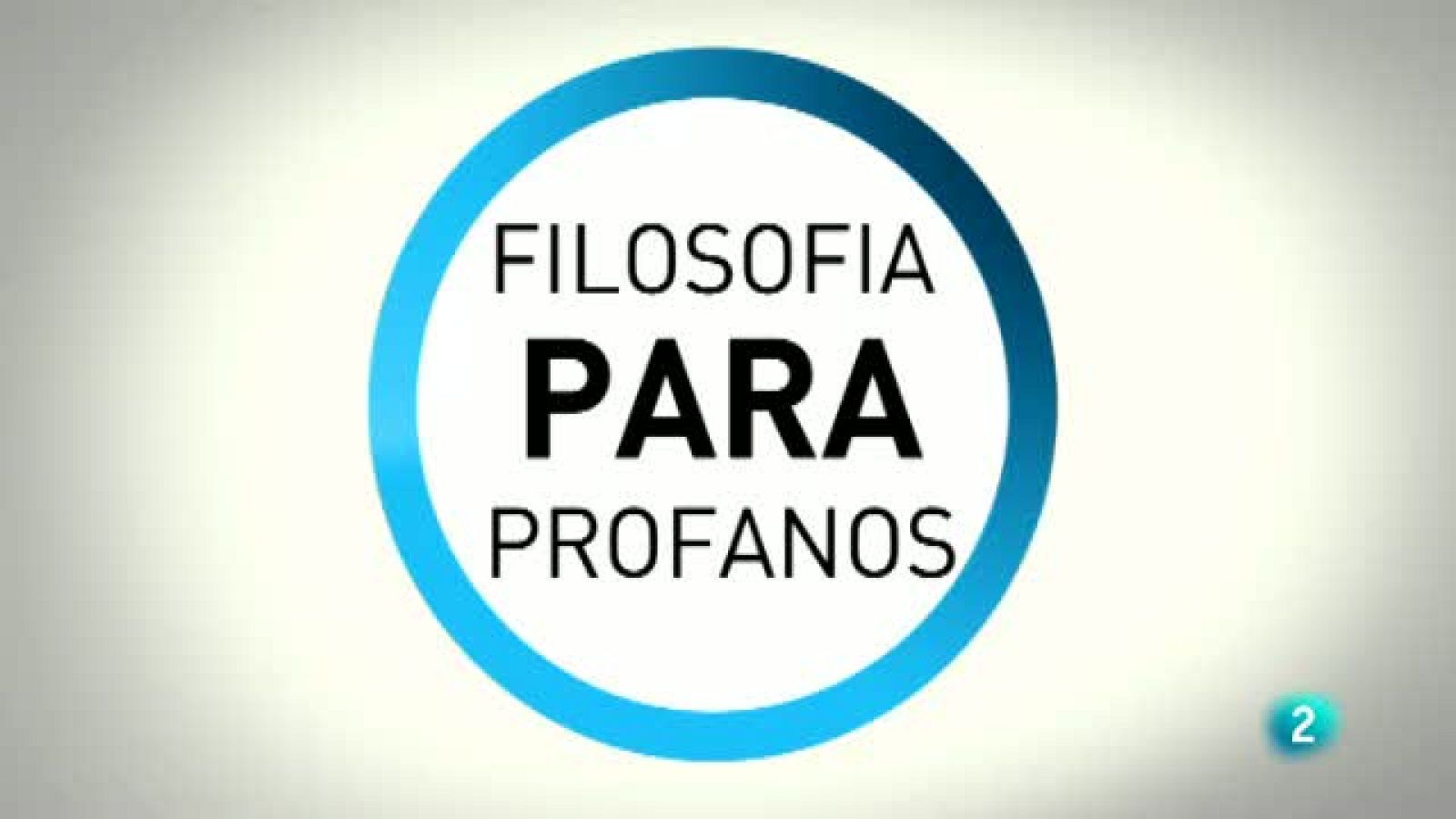 Para todos La 2 - Filosofía para profanos -  Analizamos la frase de Simone de Beauvoir que dice ¿No se nace mujer, se deviene mujer¿