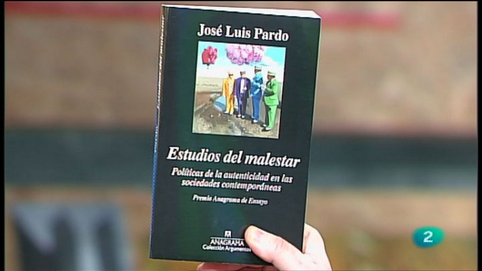 La Aventura del Saber. TVE. Sección 'Libros recomendados'. Estudios del malestar, políticas de la autenticidad en las sociedades contemporáneas.  José Luis Pardo