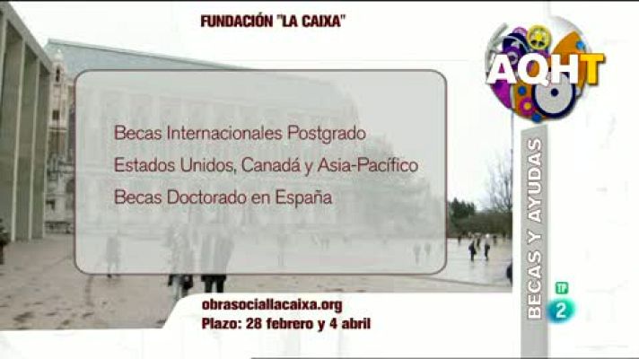 Aquí hay trabajo - Becas: 55 de postgrado en el extranjero,jóvenes creativos...