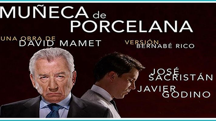 Punts de vista - José Sacristán protagonitza "Muñeca de porcelana", de Mamet