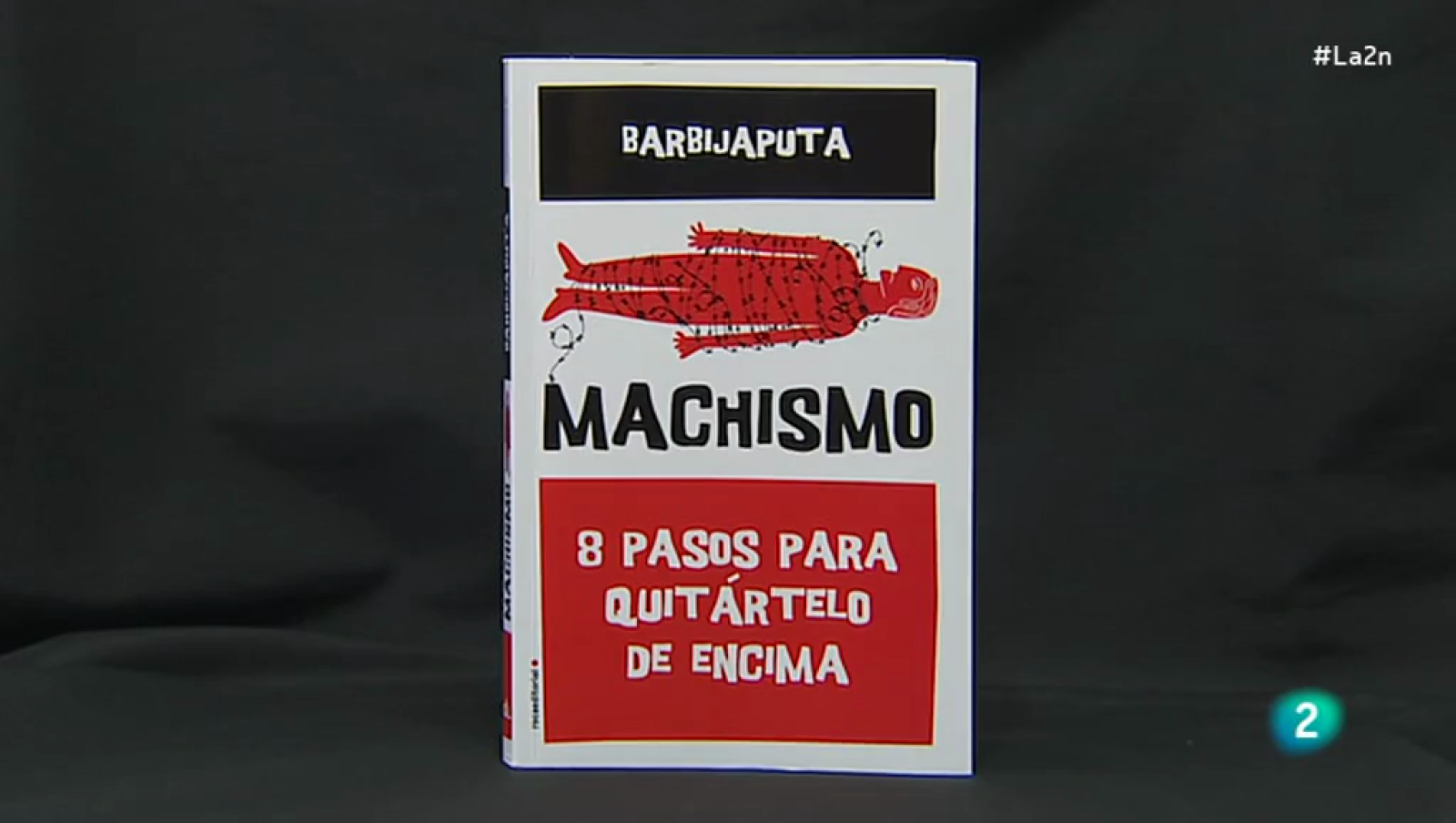 Como librarse del machismo en 8 pasos. La 2 Noticias entrevista a la activista @Barbijaputa